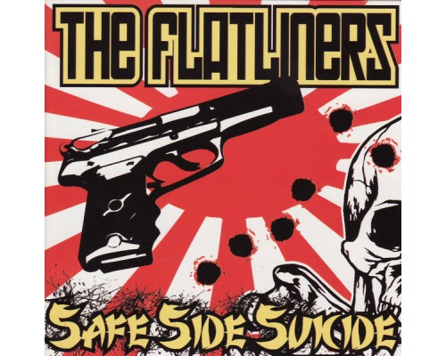 The Flatliners - Safe Side Suicide