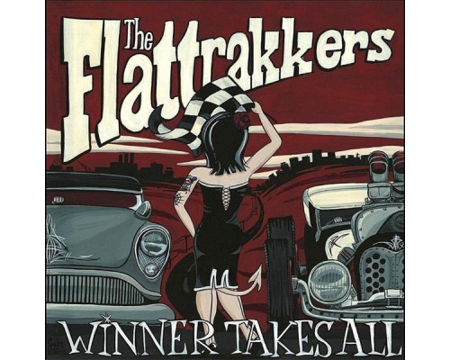 The Flattrakkers - Winner Takes All