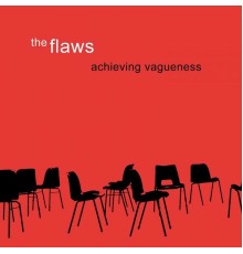 The Flaws - Achieving Vagueness