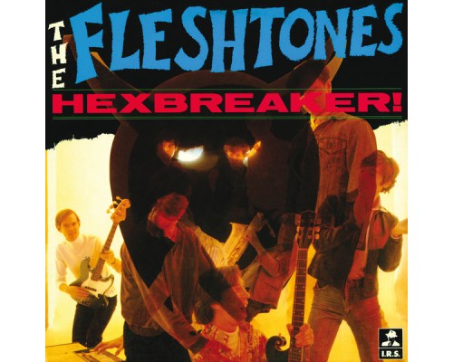 The Fleshtones - Hexbreaker!