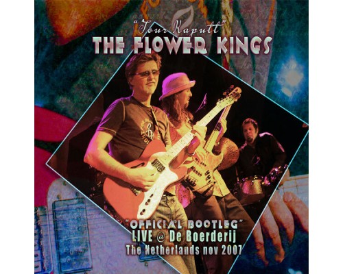 The Flower Kings - Tour Kaputt