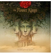 The Flower Kings - Desolation Rose