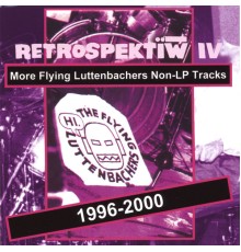 The Flying Luttenbachers - Retrospektiw IV