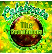 The Foundations - Celebrate: The Foundations