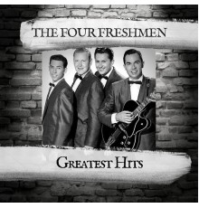 The Four Freshmen - Greatest Hits