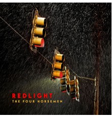 The Four Horsemen - Redlight