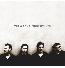 The Four Of Us - Fingerprints