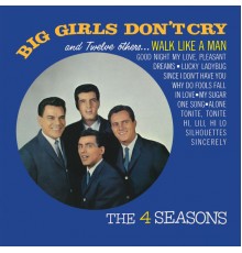The Four Seasons - Big Girls Don't Cry and 12 Other Hits