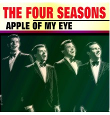 The Four Seasons - Apple of My Eye