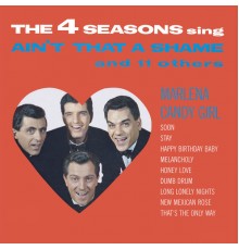 The Four Seasons - Ain't That a Shame and 11 Other Hits