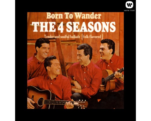The Four Seasons - Born to Wander The Four Seasons - Born to Wander