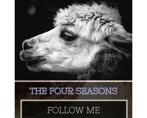 The Four Seasons - Follow Me