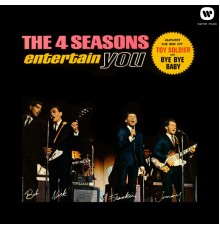 The Four Seasons - The 4 Seasons Entertain You