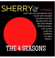 The Four Seasons - Sherry & 11 Others
