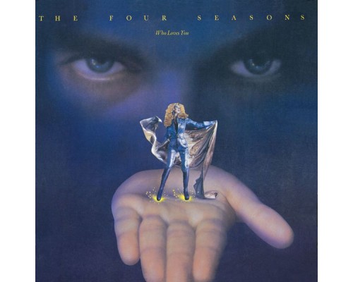The Four Seasons - Who Loves You The Four Seasons - Who Loves You