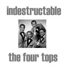 The Four Tops - Indestructable