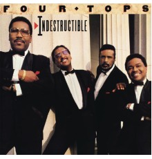 The Four Tops - Indestructible