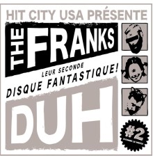 The Franks - Duh