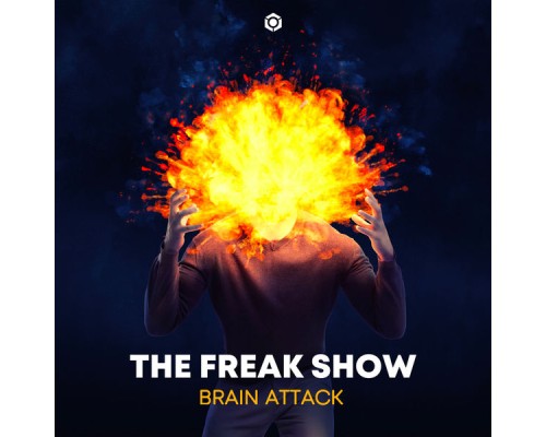 The Freak Show - Brain Attack