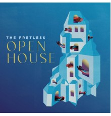 The Fretless - Open House