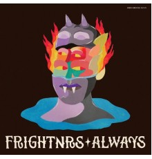 The Frightnrs - Always