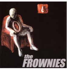 The Frownies - The Frownies