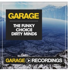 The Funky Choice - Dirty Minds