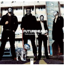 The Futureheads - Walking Backwards