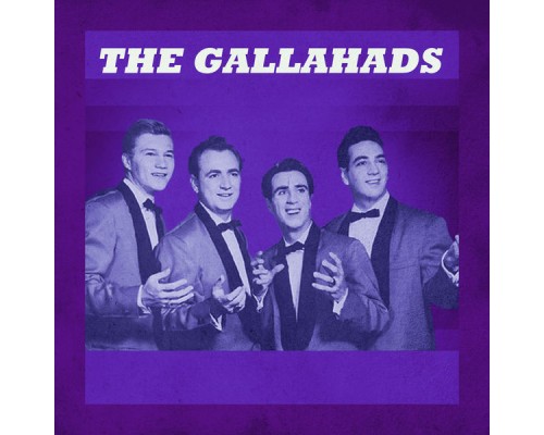 The Gallahads - Presenting The Gallahads