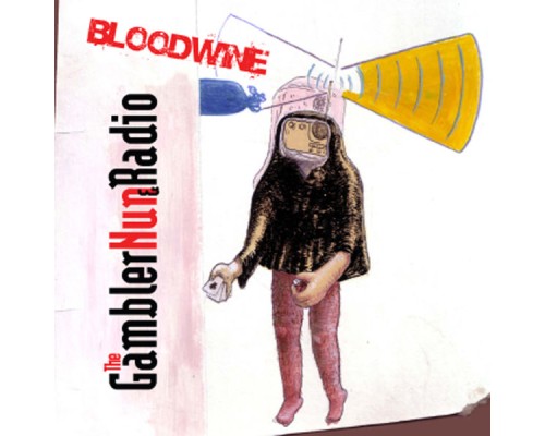 The Gambler Nun & Radio - Bloodwine