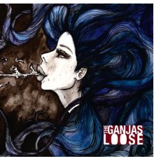 The Ganjas - Loose