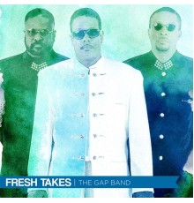 The Gap Band - Fresh Takes