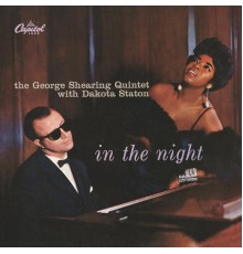 The George Shearing Quintet with Dakota Staton - In The Night