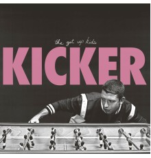 The Get Up Kids - Kicker