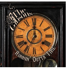 The Gibsons - Runnin' Outta Time