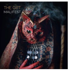 The Gift - Malifest