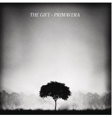 The Gift - Primavera