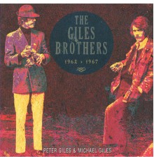 The Giles Brothers - 1962 - 1967