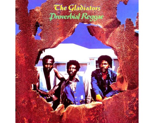 The Gladiators - Proverbial Reggae