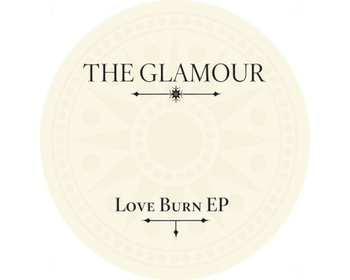 The Glamour - Love Burn EP