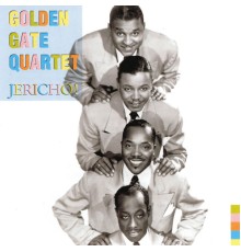 The Golden Gate Quartet - Jericho!