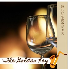 The Golden Key, Kentaro Yamashiro - 涼しげな夜のジャズ