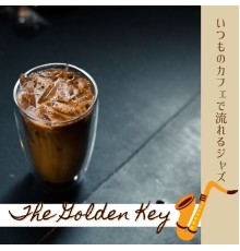 The Golden Key, Kentaro Yamashiro - いつものカフェで流れるジャズ