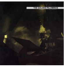 The Golden Palominos - Blast Of Silence (Axed My Baby For A Nickel) (The Golden Palominos)