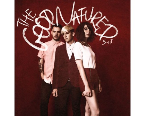 The Good Natured - 5-HT The Good Natured - 5-HT