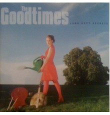 The Goodtimes - Long Kept Secrets