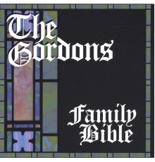 The Gordons - Family Bible