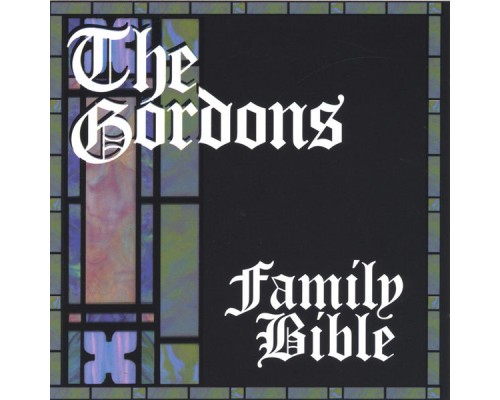 The Gordons - Family Bible