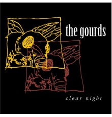 The Gourds - Clear Night