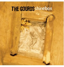 The Gourds - Shinebox